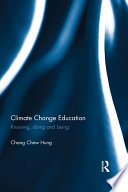 Climate change education : knowing, doing and being /