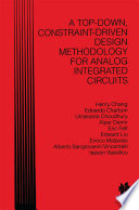 A Top-Down, Constraint-Driven Design Methodology for Analog Integrated Circuits /