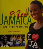 Jamaica fi real! : beauty, vibes and culture /