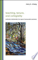 Teaching, tenure, and collegiality : Confucian relationality in an age of measurable outcomes /