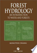 Forest hydrology : an introduction to water and forests /