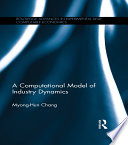 A computational model of industry dynamics /