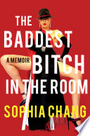 The baddest bitch in the room : a memoir /