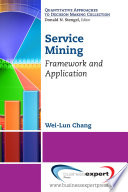 Service mining : framework and application /