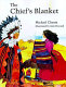 The chief's blanket /
