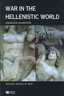 War in the Hellenistic world : a social and cultural history /