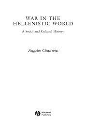 War in the Hellenistic world : a social and cultural history /