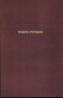 White python : adventure and mystery in Tibet /