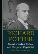 Richard Potter, Beatrice Webb's father and corporate capitalist /