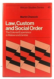Law, custom, and social order : the colonial experience in Malawi and Zambia /