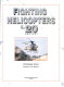 Fighting helicopters of the 20th century /