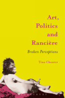 Art, politics, and Rancière : broken perceptions /