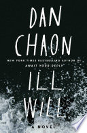 Ill will : a novel /
