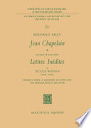Jean Chapelain Soixante-Dix-Sept Lettres Inedites a Nicolas Heinsius (1649-1658) : Publiees D'Apres le Manuscrit de Leyde Avec Une Introduction et des Notes /