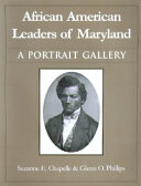 African American leaders of Maryland : a portrait gallery /