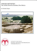 Oshara revisited : the Archaic Period in northern New Mexico /