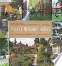 Pocket neighborhoods : creating small-scale community in a large-scale world /