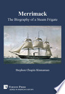 Merrimack : the biography of a steam frigate /