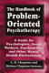 The handbook of problem-oriented psychotherapy : a guide for psychologists, social workers, psychiatrists, and other mental health professionals /