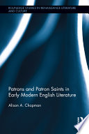Patrons and patron saints in early modern English literature /