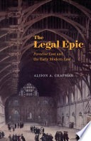 The legal epic : Paradise lost and the early modern law /
