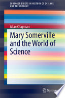 Mary Somerville and the world of science /