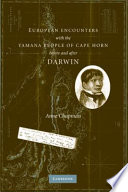 European encounters with the Yamana people of Cape Horn, before and after Darwin /