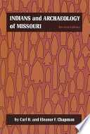 Indians and archaeology of Missouri /