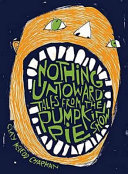 Nothing untoward : stories from The Pumpkin Pie Show /