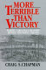 More terrible than victory : North Carolina's bloody Bethel Regiment, 1861-1865 /