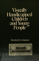 Visually handicapped children and young people /