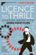 Licence to thrill : a cultural history of the James Bond films /