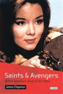 Saints and avengers : British adventure series of the 1960s /
