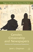 Gender, citizenship and newspapers : historical and transnational perspectives /