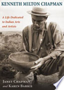 Kenneth Milton Chapman : a life dedicated to Indian arts and artists /