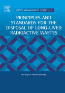 Principles and standards for the disposal of long-lived radioactive wastes /