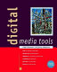 Digital media tools /