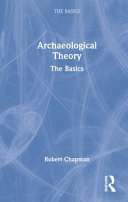 Archaeological theory : the basics /