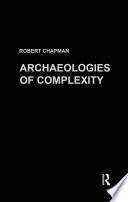 Archaeologies of complexity /