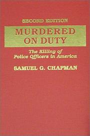 Murdered on duty : the killing of police officers in America /