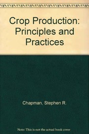 Crop production : principles and practices /