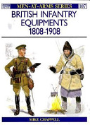 British infantry equipments, 1808-1908 /