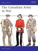 The Canadian Army at war /