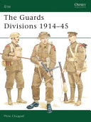 The Guards Divisions 1914-45 /