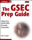 The GSEC prep guide : mastering SANS GIAC security essentials /