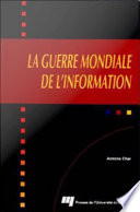 La guerre mondiale de l'information /