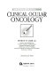 Clinical ocular oncology /