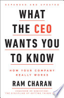 What the CEO wants you to know : how your company really works /