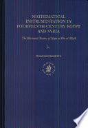 Mathematical instrumentation in fourteenth-century Egypt and Syria : the illustrated treatise of Najm al-Dīn al-Mīṣrī /
