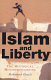 Islam and liberty : the historical misunderstanding /